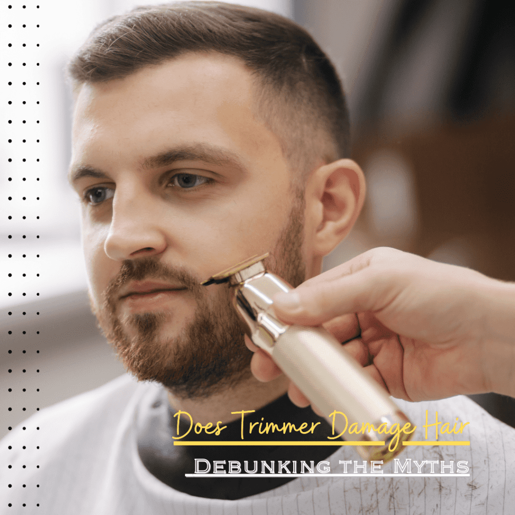 Does Trimmer Damage Hair