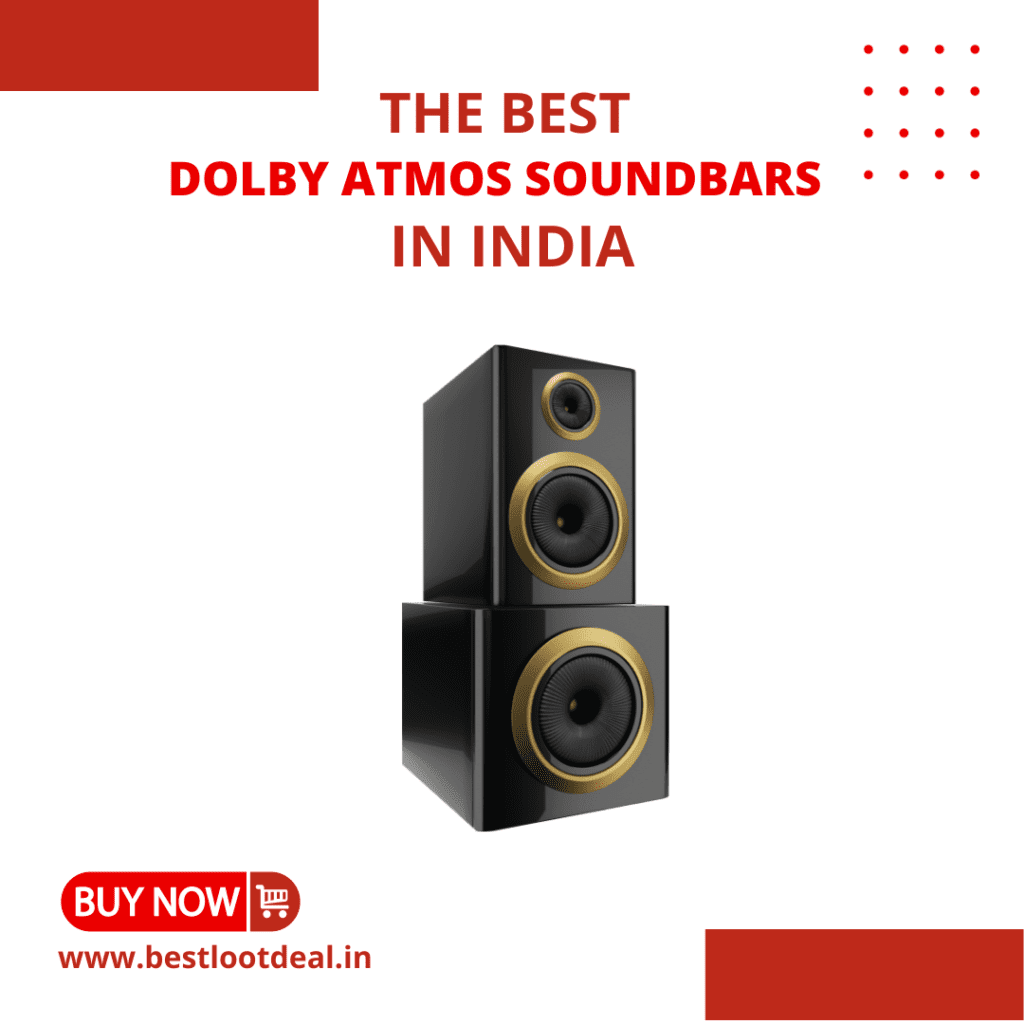 The Best Dolby Atmos Soundbars in India